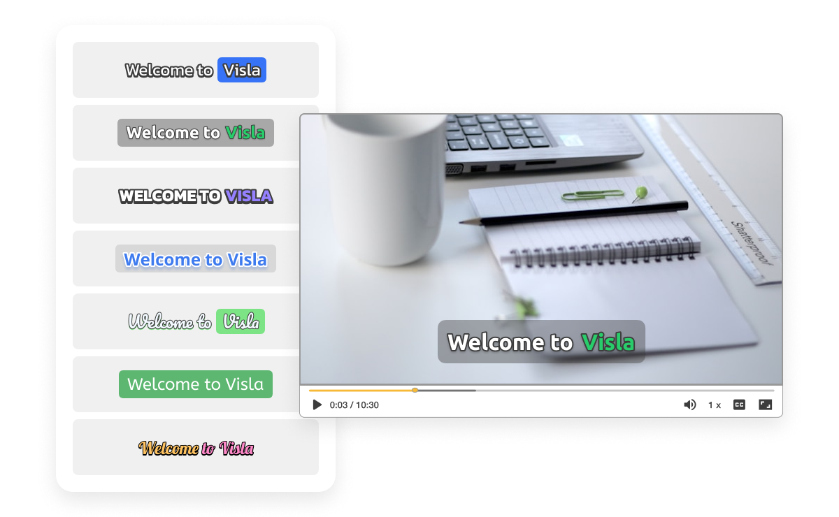 Add subtitle to video using Visla’s massive subtitle style library with professionally designed presets.
